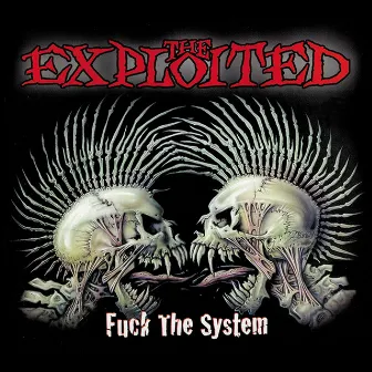 Fuck the System by The Exploited