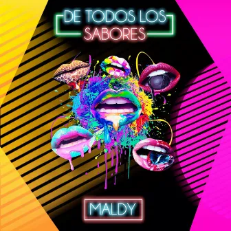 De Todos los Sabores by Maldy