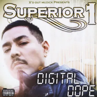 Digital Dope by Superior 1