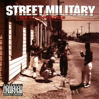 Next Episode by Street Military