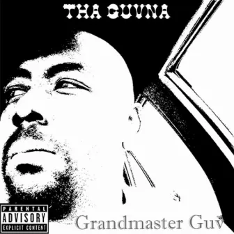 Grandmaster Guv by Tha Guvna