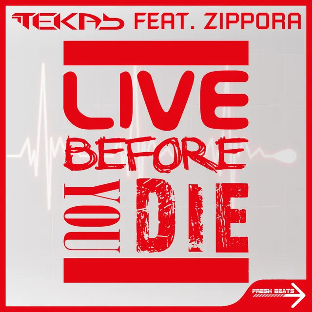 Live Before You Die - Original Mix