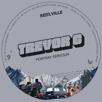 Portray Fervour by Trevor G