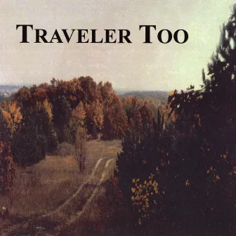 Traveler Too by Jennings