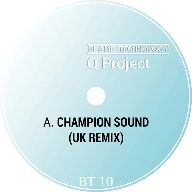 Champion Sound - UK Remix