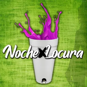 Noche de Locura by Yeimar Mattos