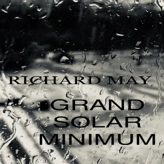 'Grand Solar Minimum' by Richard May