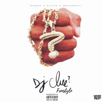 Dj Clue? Freestyle (feat. Dj Clue & Bodega Velli) by Springz