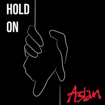 Hold On by Aslan