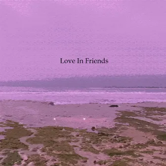 Love in Friends (Reverb Version) by Sang Joon