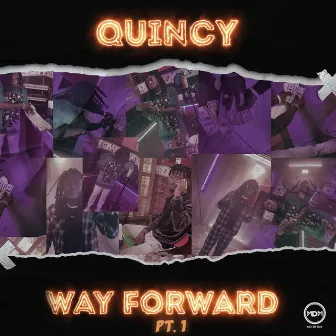 Way Forward, Pt. 1 by Quincy Raph