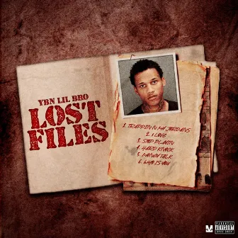 Lost Files by YBN LIL BRO