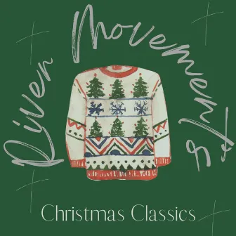 River Movement's Christmas Classics by River Movement