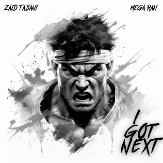 I GOT NEXT (Street Fighter 6) by Zaid Tabani