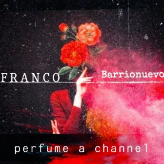 Perfume a Channel by Franco Barrionuevo