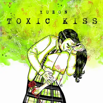 Toxic Kiss by YUZON