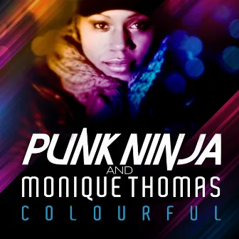 Colourful (Remixes) by Monique Thomas