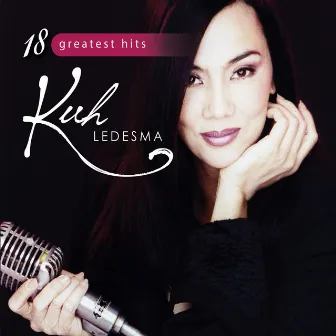 Kuh Ledesma 18 Greatest Hits by Kuh Ledesma