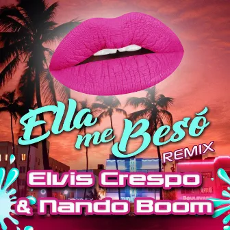 Ella Me Beso by Nando Boom