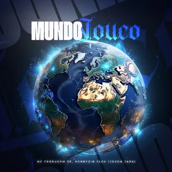 Mundo Louco by Mc Ferrugem SP