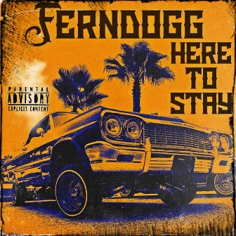 Here to Stay by Ferndogg