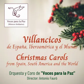 Villancicos de España, Iberoamérica y el Mundo. by Orquesta y Coro de Voces para la Paz