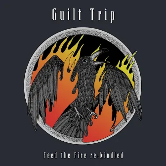 Feed the Fire Re:kindled by Guilt Trip