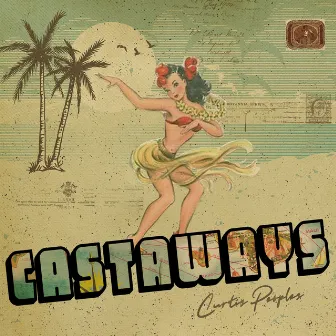 Castaways by Curtis Peoples