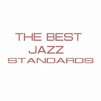 The Best Jazz Standards by Jazz Club Trio