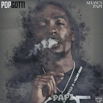 Pop Gotti EP by Shawn Papi