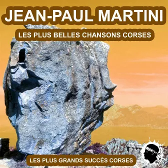 Les plus belles chansons Corses (Les plus grandes chansons Corses) by Jean-Paul-Égide Martini