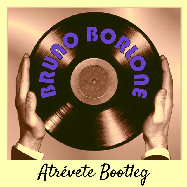 Atrévete Bootleg