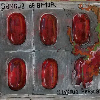 Sangue de Amor by Silvério Pessoa