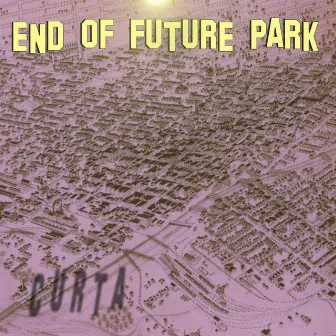 End of Future Park by Curta