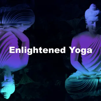 Enlightened Yoga by Universal Balance