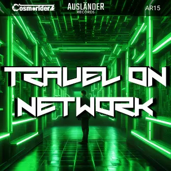 Travel On Network by Cosmoriderz