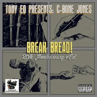 C-Bone Jones: Break Bread (20th Anniversary Edition) by C-Bone Jones