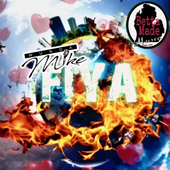 Fiya by Wunda Mike