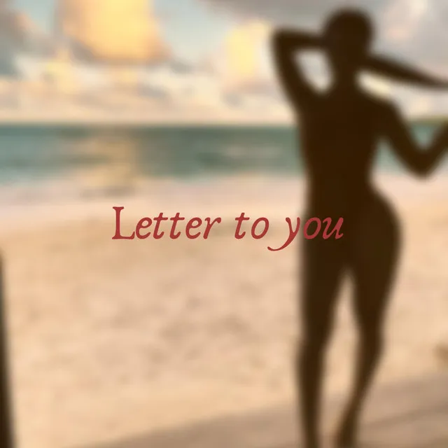 Letter to You