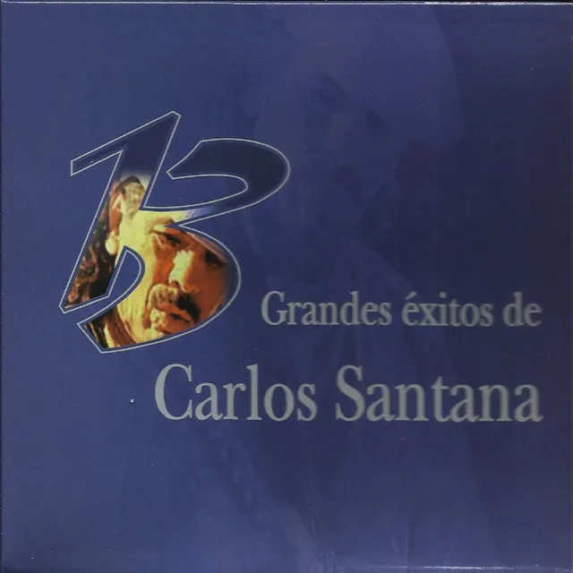 13 Grandes Exitos De Carlos Santana