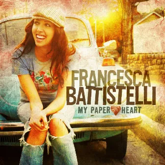 My Paper Heart by Francesca Battistelli