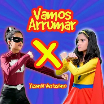 Vamos Arrumar by Yasmin Verissimo