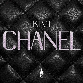 Chanel by Kimi