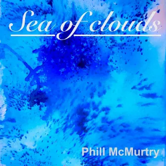 Sea of clouds by Phill McMurtry