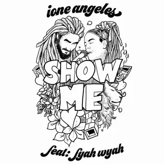 Show Me by Ione Angeles