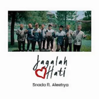 Jagalah Hati by Snada