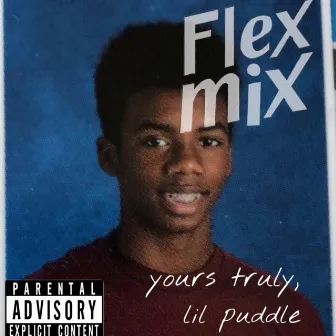 Flex Mix by Lil Puddle