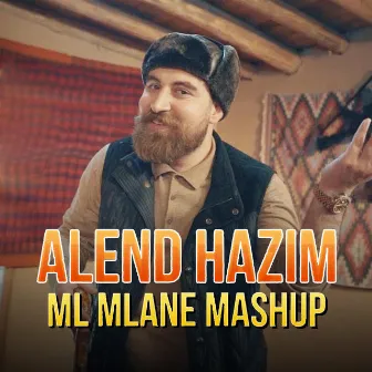 Ml Mlane (Mashup) by Alend Hazim