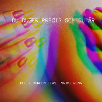 Du duger precis som du är by Naomi Runa