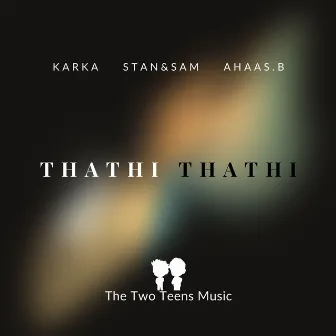 Thathi Thathi by Stan & Sam